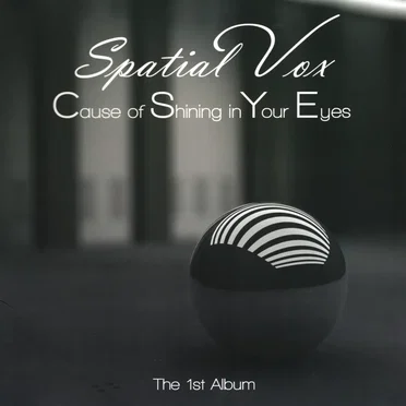 Cause of Shining in Your Eyes (The 1'st album)