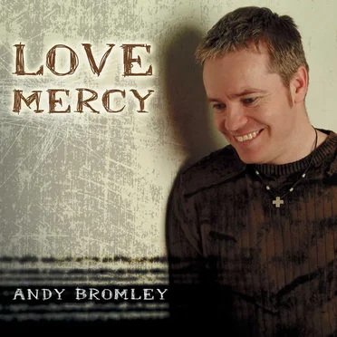 Love Mercy by Andy Bromley - album cover