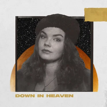 Down in Heaven