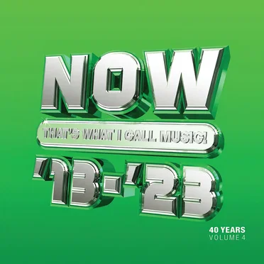 Now That's What I Call 40 Years: Volume 4 2013–2023 by Various Artists - album cover