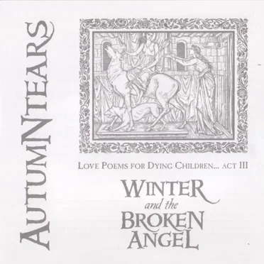 Love Poems for Dying Children, Act III: Winter and the Broken Angel
