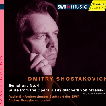 Symphony no. 4 / Suite from the Opera "Lady Macbeth von Mzensk"