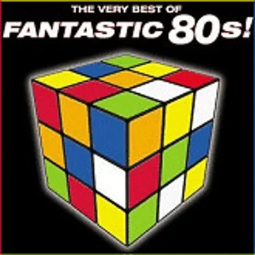 The Very Best of Fantastic 80s! by Various Artists - album cover