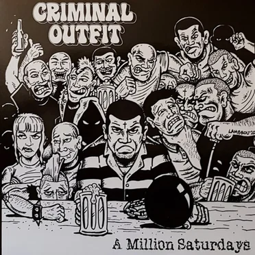 A Million Saturdays by Criminal Outfit - album cover