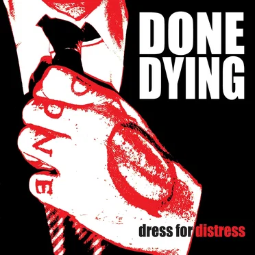 Dress For Distress by Done Dying - album cover