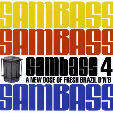 Sambass 4: A New Dose of Fresh Brazilian D'n'B by Various Artists - album cover
