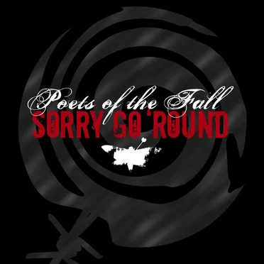 Sorry Go 'Round by Poets of the Fall - album cover