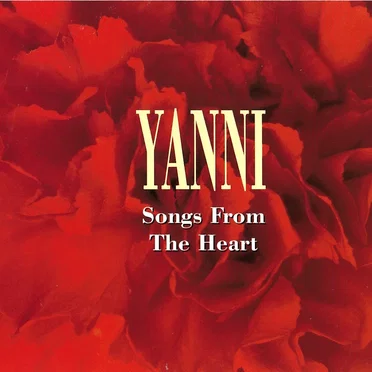 Songs From the Heart by Yanni - album cover