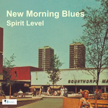 Spirit Level by New Morning Blues - album cover