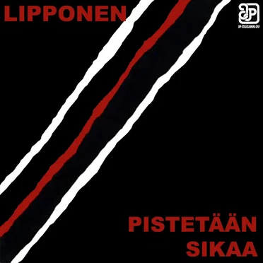 Pistetään sikaa by Lipponen - album cover