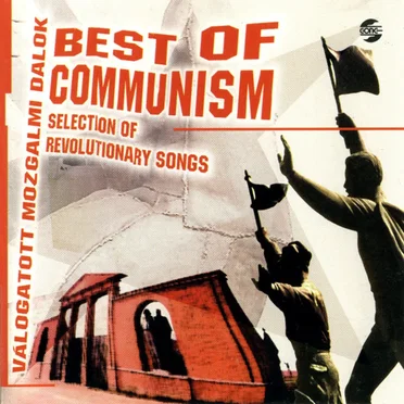 Best of Communism: Selection of Revolutionary Songs by Various Artists - album cover