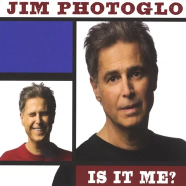 Is It Me? by Jim Photoglo - album cover