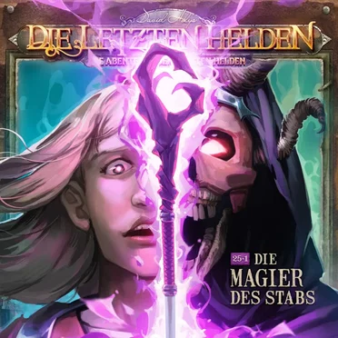 Die Abenteuer der Letzten Helden 25: Die Magier des Stabs by Die Abenteuer der Letzten Helden - album cover