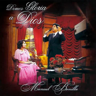 Demos gloria a Dios by Manuel Bonilla - album cover
