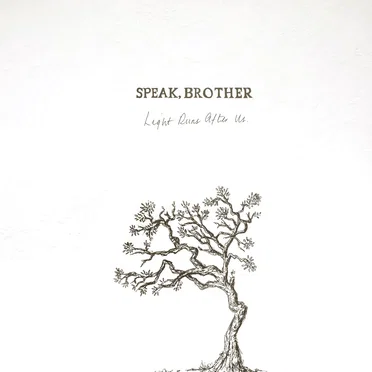 Light Runs After Us by Speak, Brother - album cover