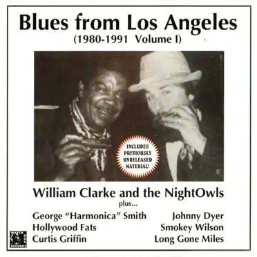 Blues From Los Angeles (1980 - 1991, Volume I) by William Clarke & The Night Owls - album cover