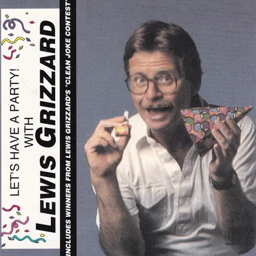 Let's Have A Party With Lewis Grizzard by Lewis Grizzard - album cover
