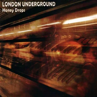 Honey Drops by London Underground - album cover