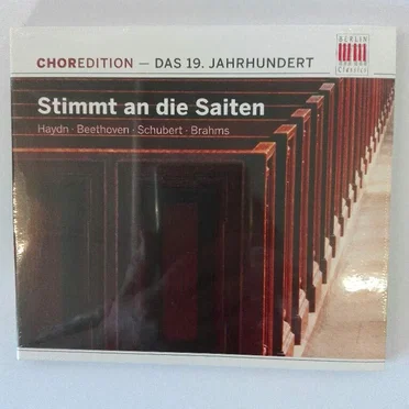 Stimmt an die Saiten: Chormusik aus dem 19. Jahrhundert