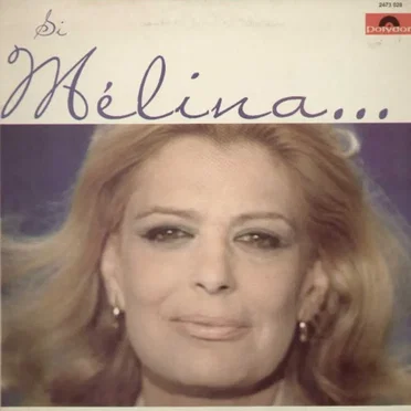 Si Melina... m'était contée