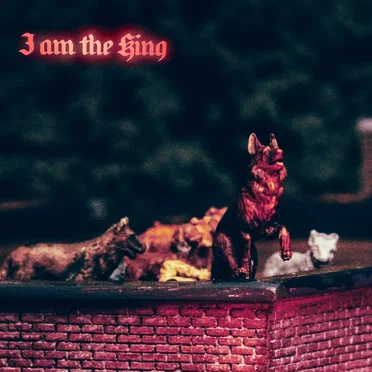 I Am the King