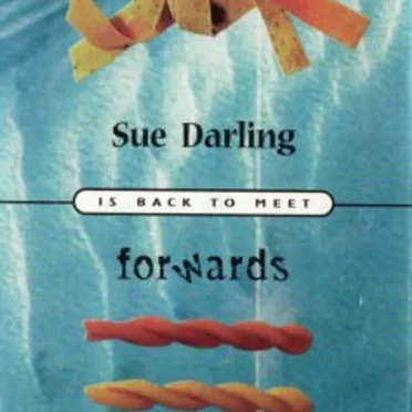 Sue Darling Is Back to Meet Forwards: A Compilation of Estonian Underground by Various Artists - album cover