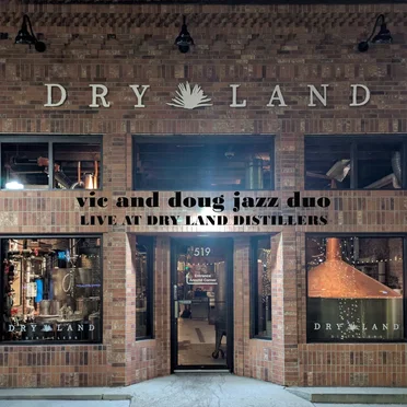 Dry Land by Vic and Doug Jazz Duo - album cover