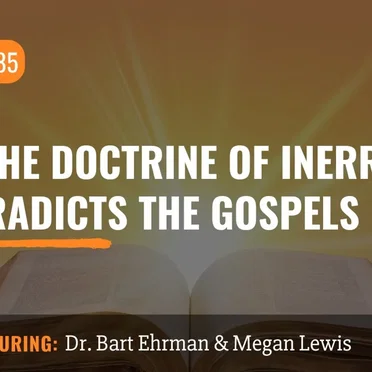 Misquoting Jesus with Bart Ehrman #85, “Why the Doctrine of Inerrancy Contradicts the Gospels” by Bart D. Ehrman - album cover