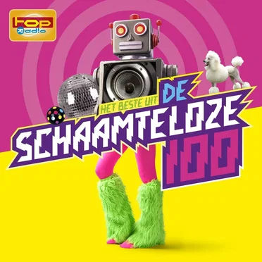 Topradio: Het beste uit De Schaamteloze 100 by Various Artists - album cover