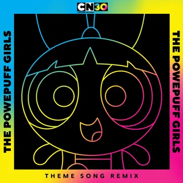 The Powerpuff Girls (theme song) (VGR remix)