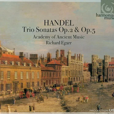 Handel: Trio Sonatas, Op.2 & Op. 5