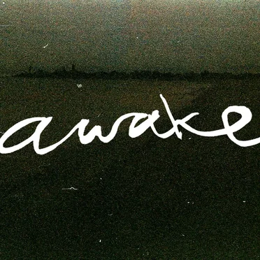 Awake