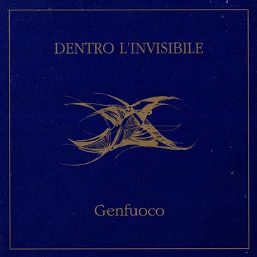 Dentro l'invisibile by Genfuoco - album cover