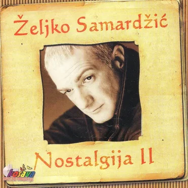 Nostalgija 2 by Željko Samardžić - album cover