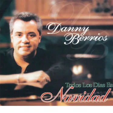 Todos los días es Navidad by Danny Berrios - album cover