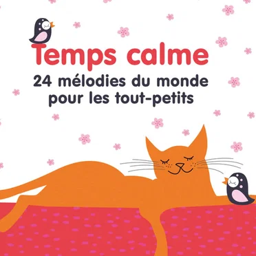 Temps calme (24 mélodies du monde pour les tout-petits) by Various Artists - album cover