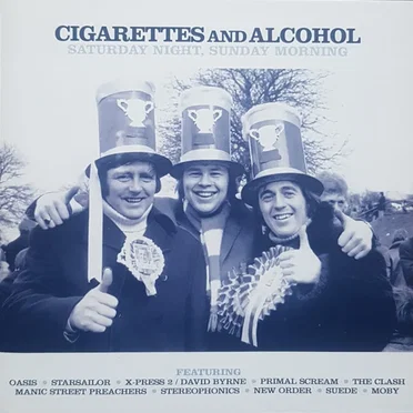 Cigarettes and Alcohol: Saturday Night, Sunday Morning by Various Artists - album cover