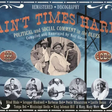 Ain't Times Hard: Political and Social Comment in the Blues by Various Artists - album cover