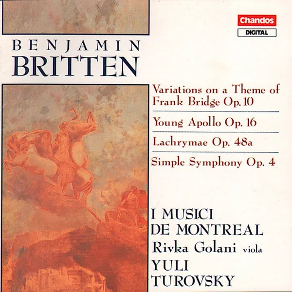 Variations on a Theme of Frank Bridge, op. 10 / Young Apollo, op. 16 / Lachrymae, op. 48a / Simple Symphony, op. 4