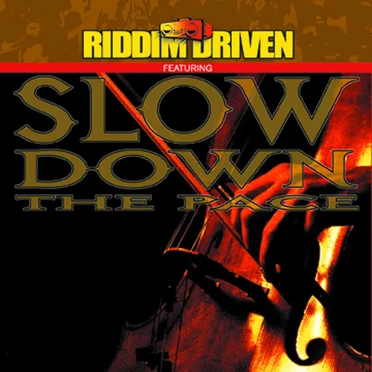 Riddim Driven: Slow Down The Pace by Various Artists - album cover