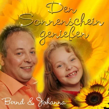 Den Sonnenschein Geniessen by Bernd & Johanna - album cover
