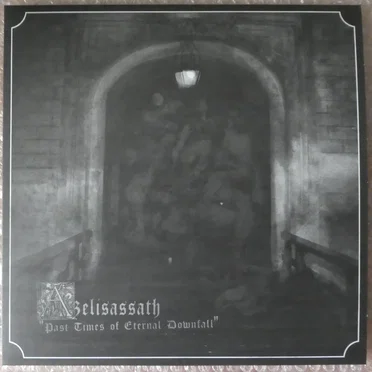 Past Times of Eternal Downfall