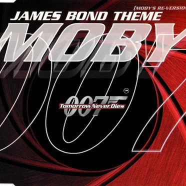 James Bond Theme (Moby’s re‐version)