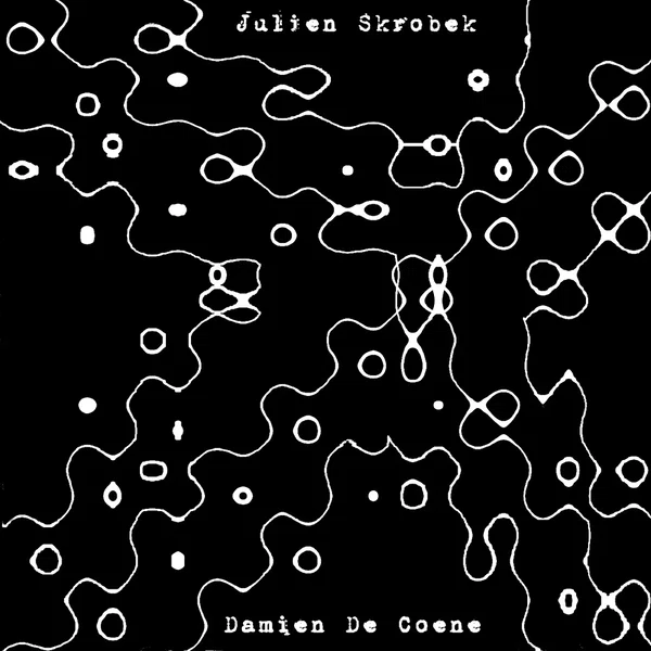 Julien Skrobek & Damien De Coene