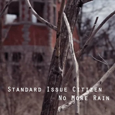 No More Rain by Standard Issue Citizen - album cover