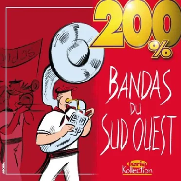 200% Bandas du Sud Ouest by Various Artists - album cover