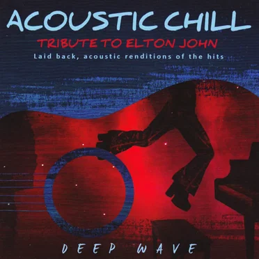 Acoustic Chill: Tribute to Elton John