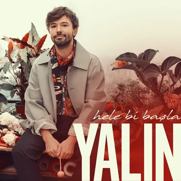 Hele Bi Başla by Yalın - album cover
