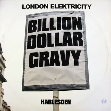 Billion Dollar Gravy / Harlesden