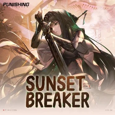 Sunset Breaker [Explicit] (From Punishing Gray Raven: Polaris Bond)